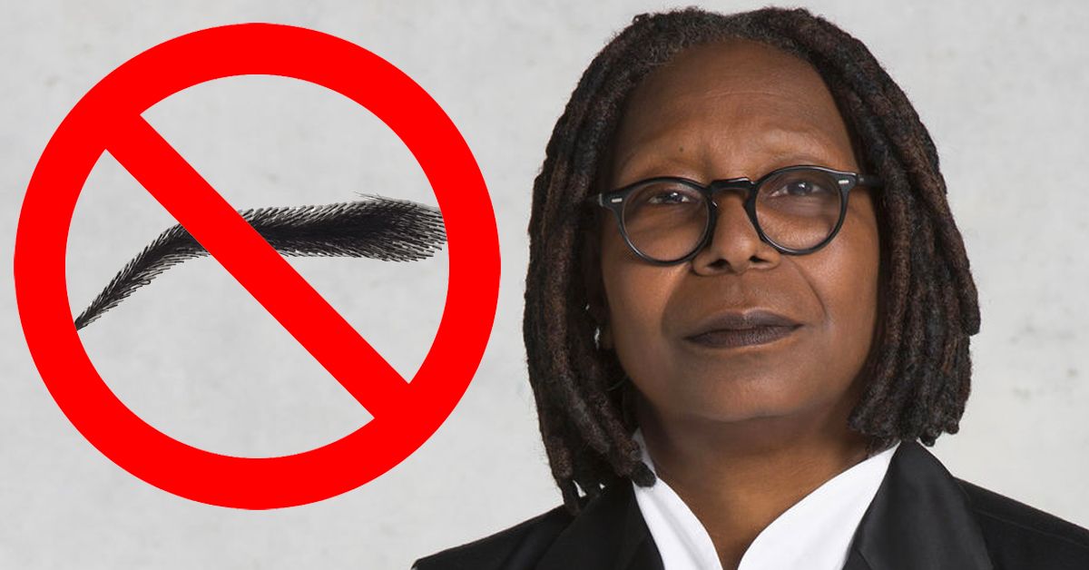 Eyebrows no goldberg does why have whoopi Who is