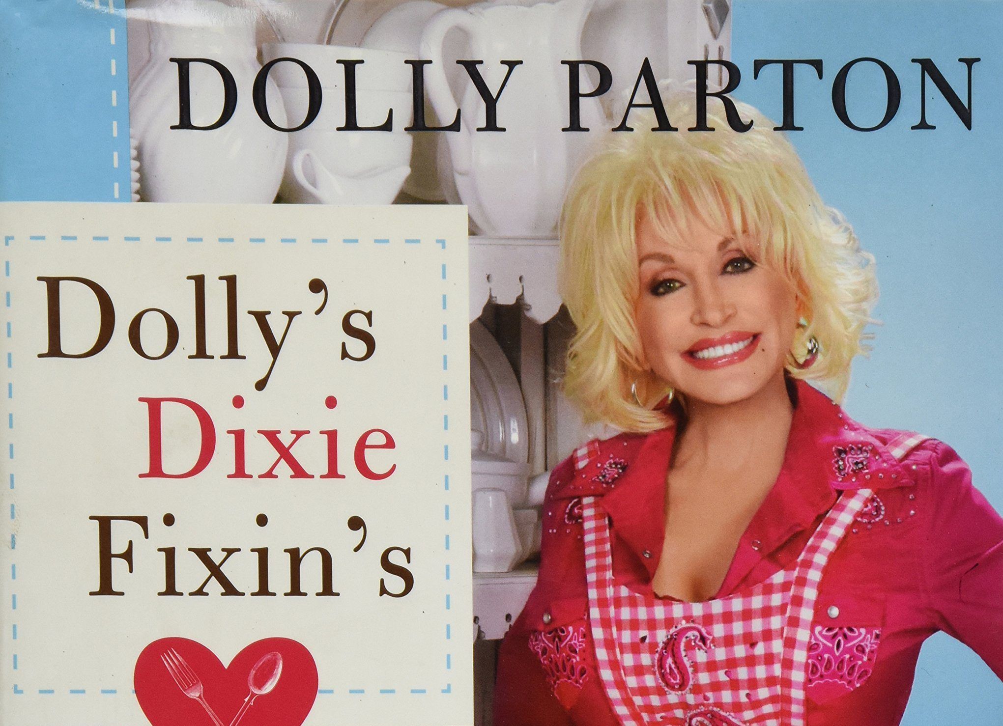 Dolly's Dixie Fixin's- Love, Laughter and Lots of Good Food'