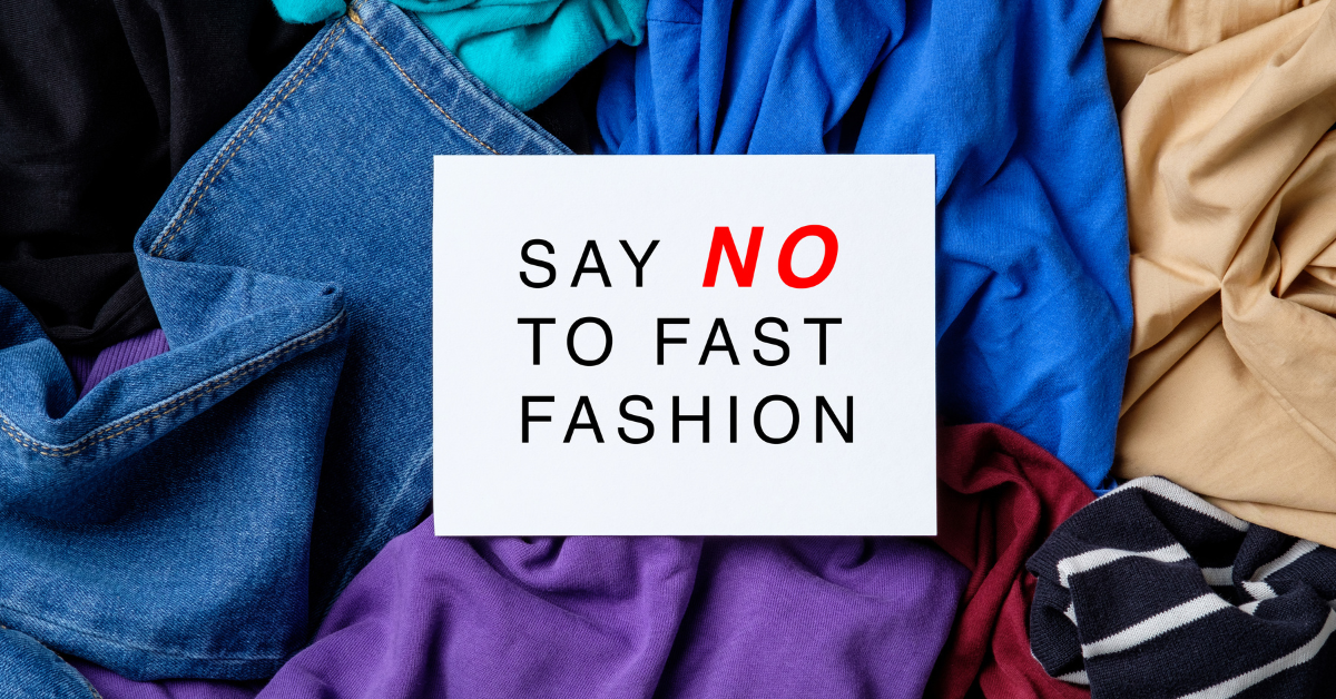 say no to fast fashion