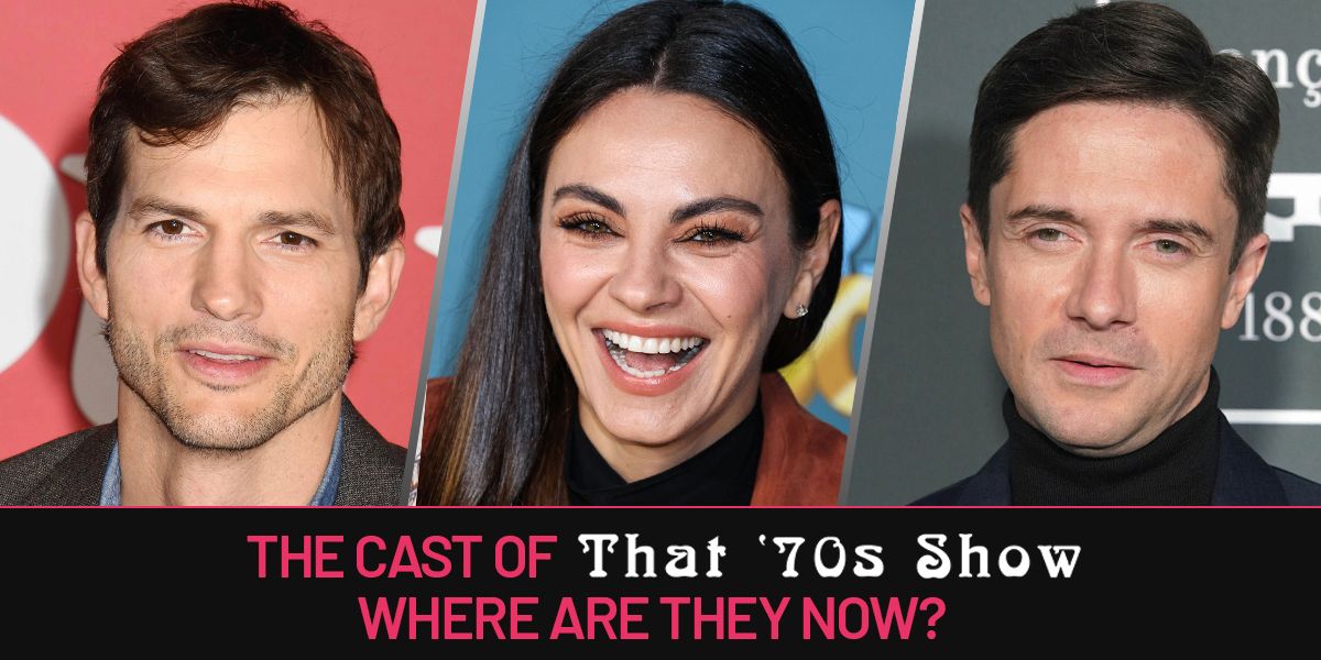 The Cast of 'That '70s Show'Where Are They Now 4