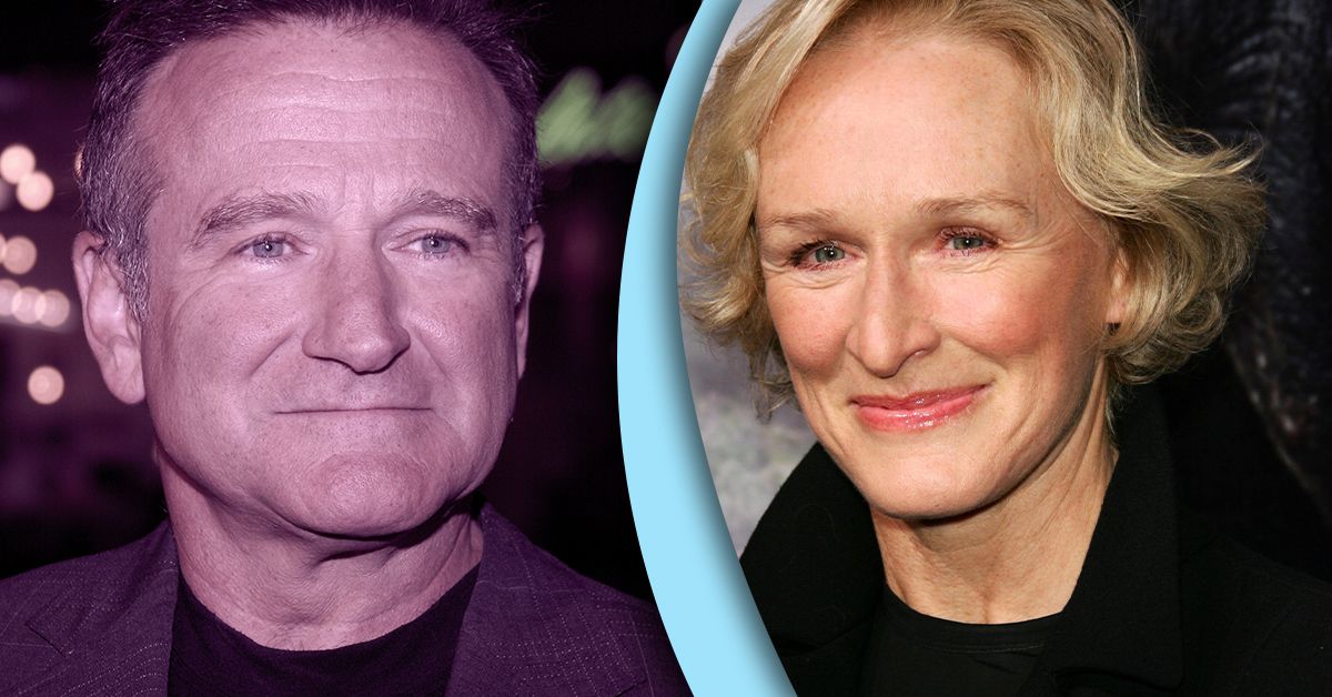 Glenn Close’s Own Struggles With Her Family’s Mental Illness May Have Informed Her Friendship With Robin Williams