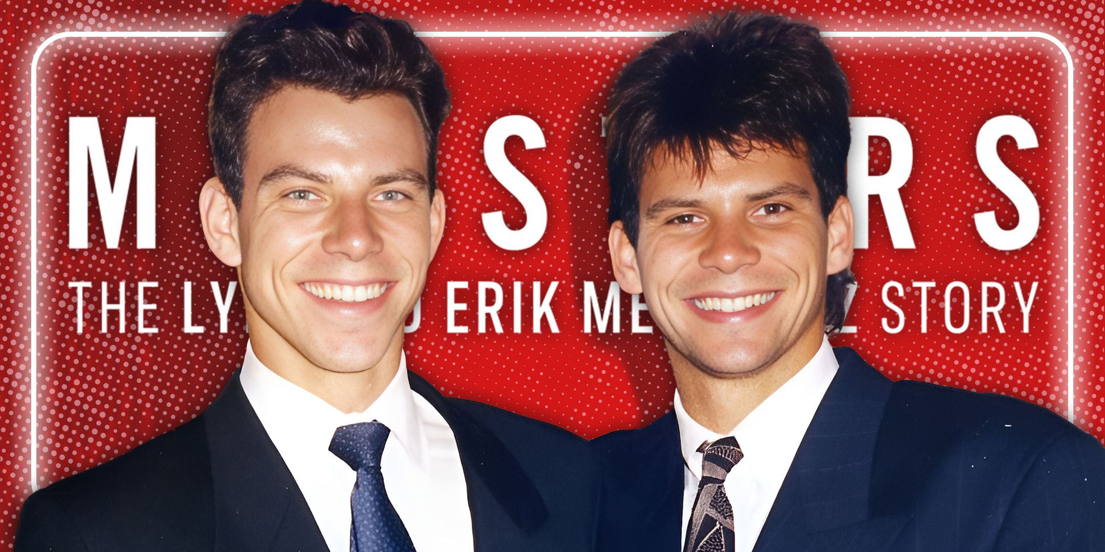 Lyle And Erik Menendez For Monsters Fans To Watch Next